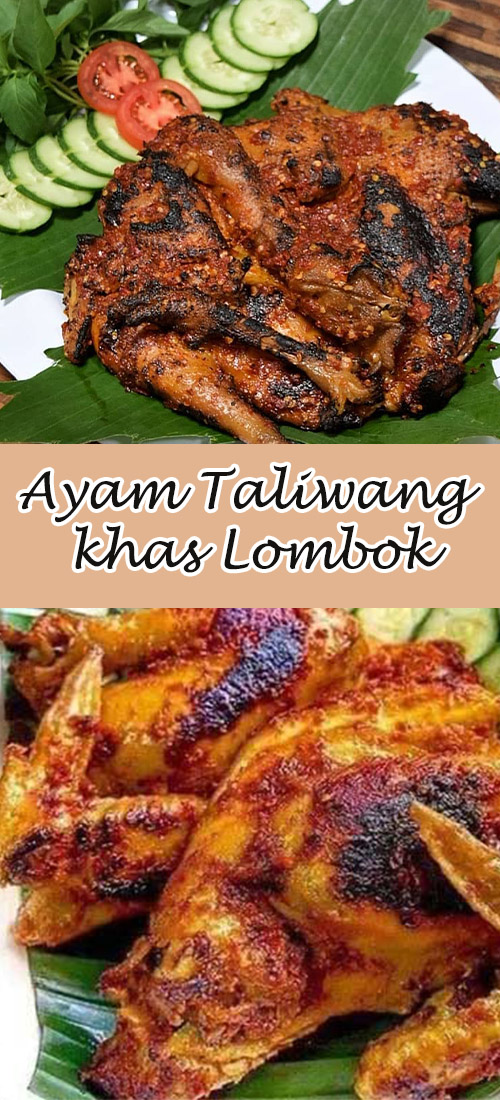 Resep Ayam Taliwang khas Lombok Spesial
