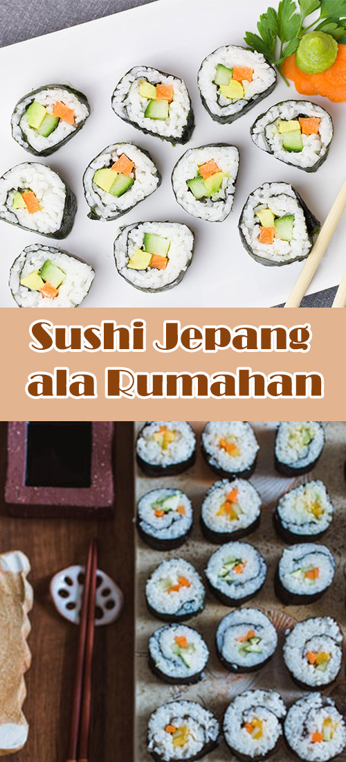 Cara Membuat Sushi Jepang ala Rumahan