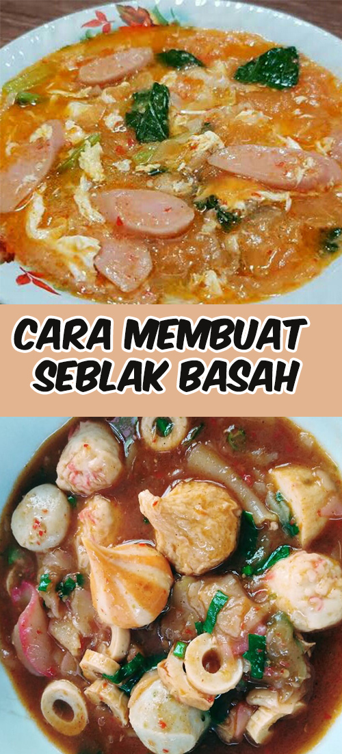 Resep Seblak Basah Klasik dan Seafood dari Kota Kembang