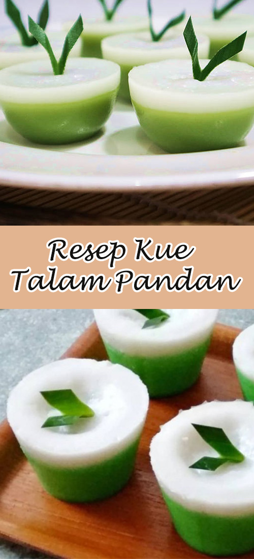 Resep Kue Talam Pandan Manis dan Gurih dalam Satu Kue
