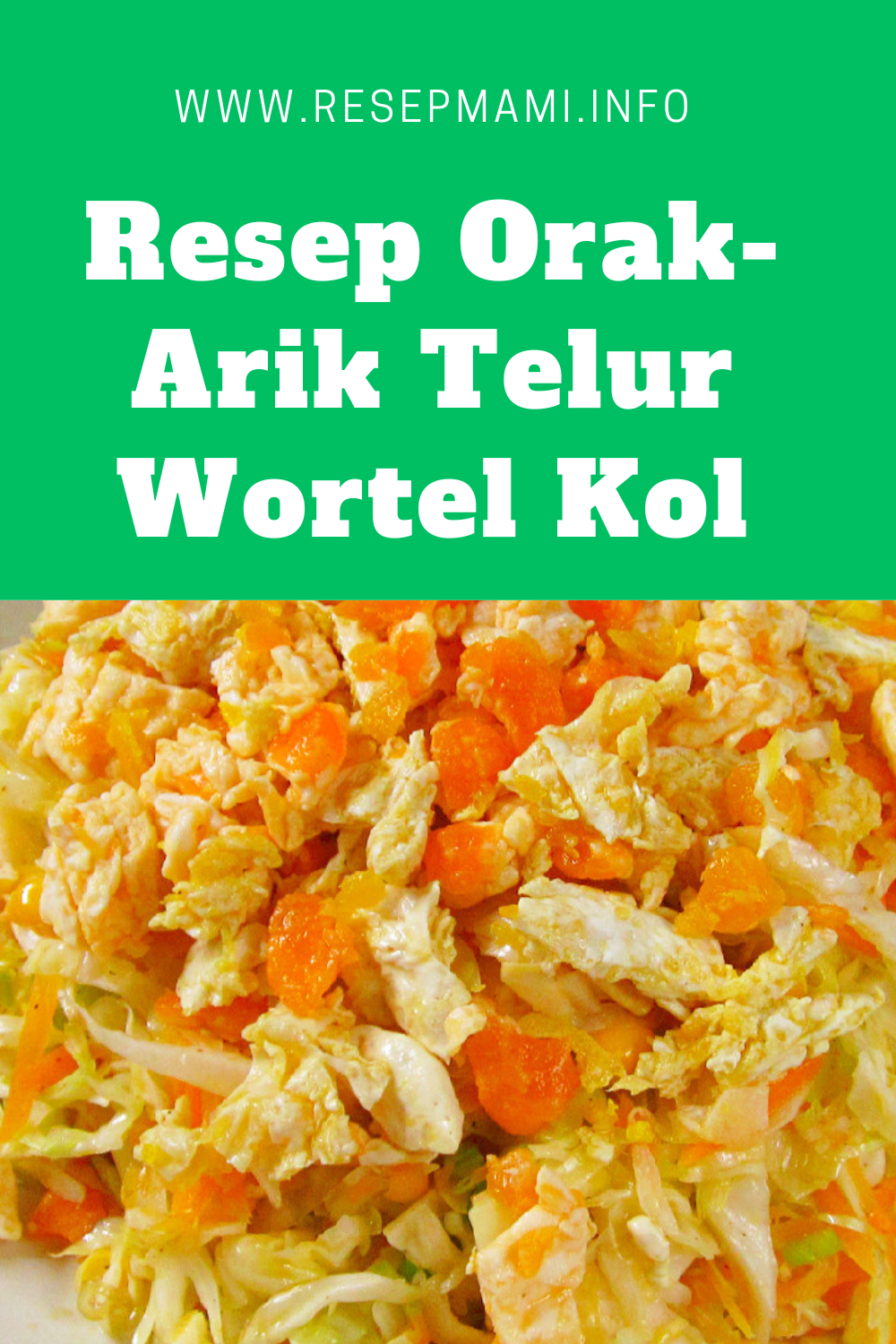 Resep Orak-Arik Telur Wortel Kol